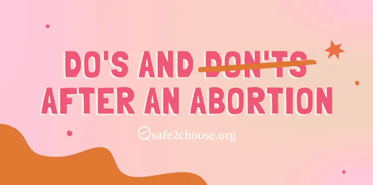 Do’s and Don’ts After Abortion